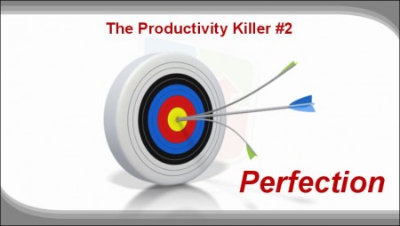 Digital Marketing 26_The Productivity Killer_Perfection